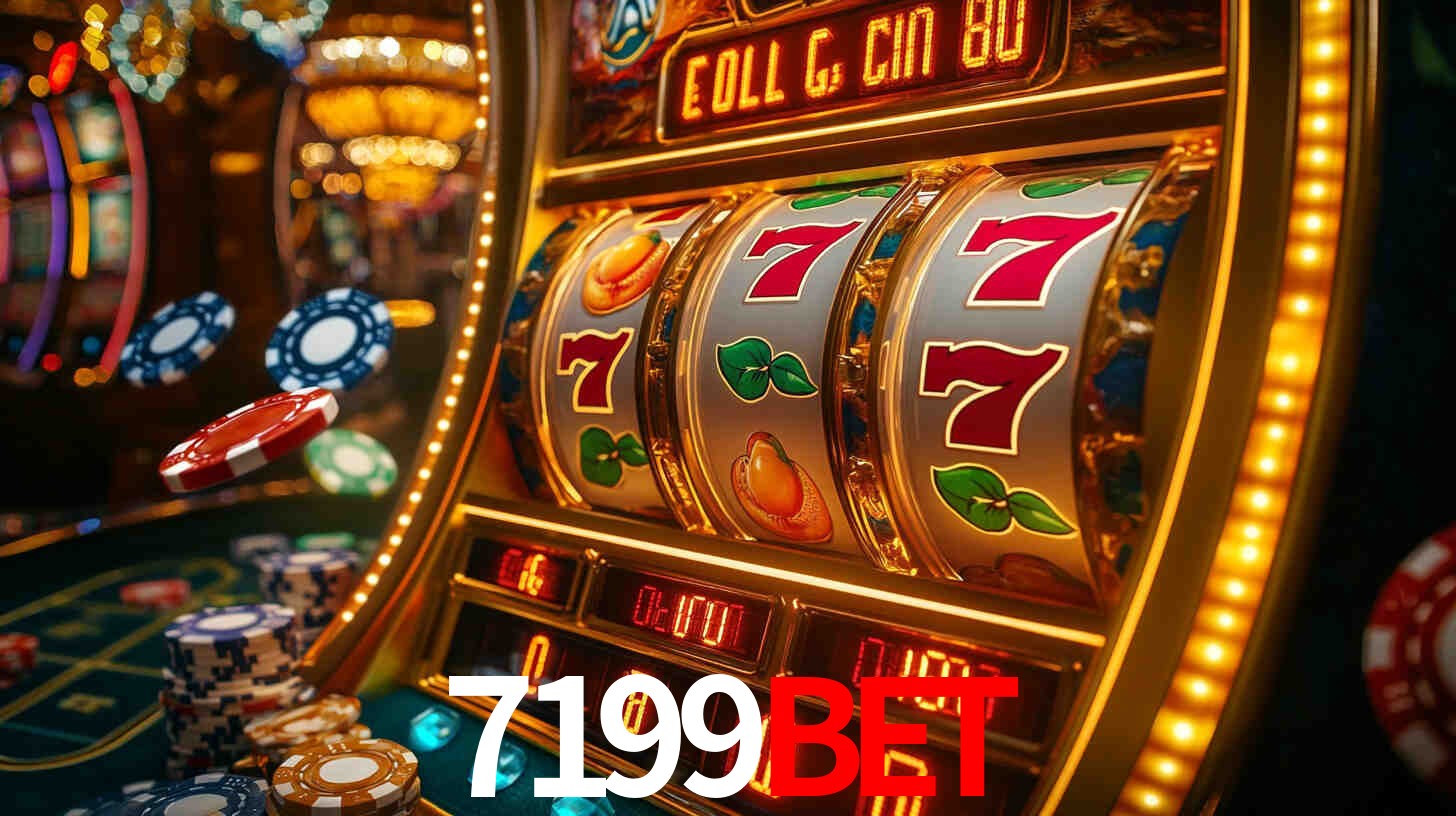 Explore as vantagens do 7199Bet: serviço profissional e confiabilidade
